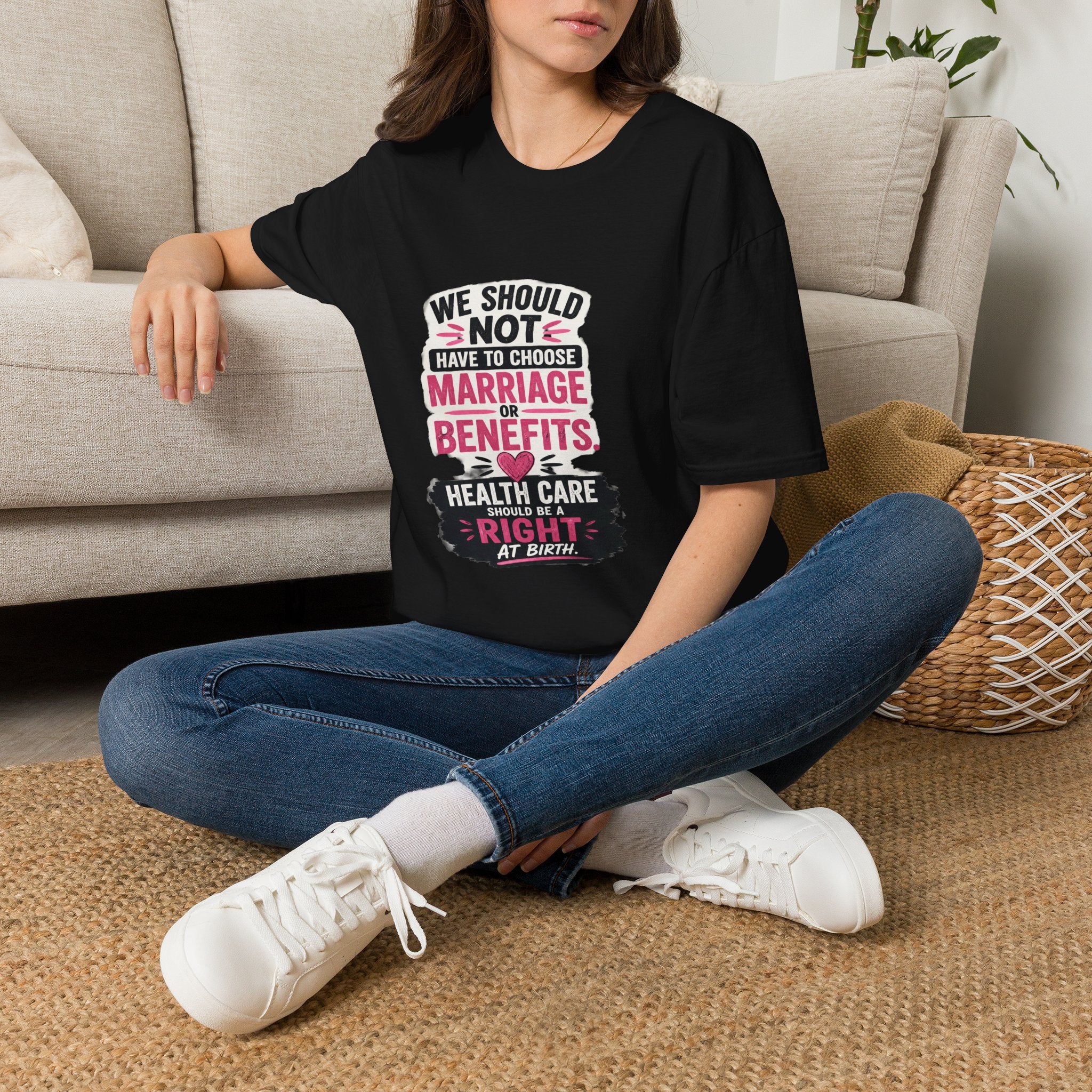 T-Shirt — “We Should Not Have To Choose Marriage or Benefits” Healthcare Rights Tee