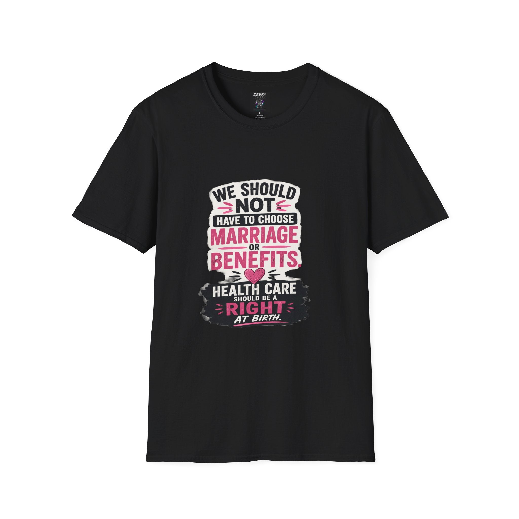 T-Shirt — “We Should Not Have To Choose Marriage or Benefits” Healthcare Rights Tee